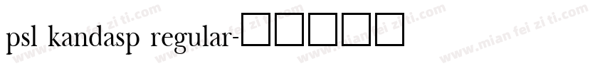 psl kandasp regular字体转换